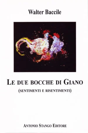 Le due bocche di Giano - di Walter Baccile