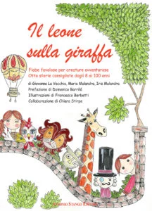 Il leone sulla giraffa - di G. La Vecchia, M. Malandra, I. Malandra