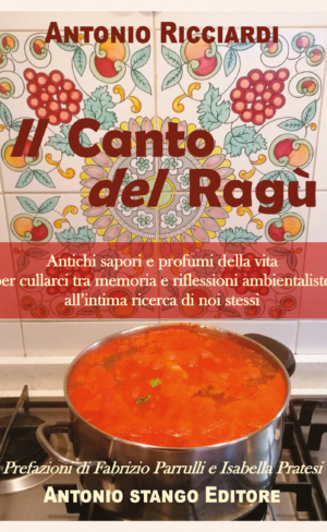 Il Canto del Ragù – di Antonio Ricciardi