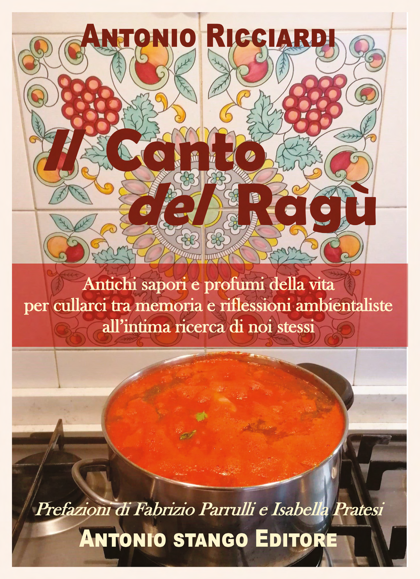 Il Canto del Ragù – di Antonio Ricciardi